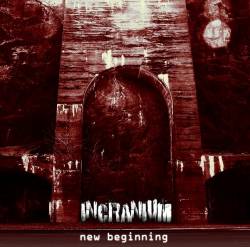 Incranium : New Beginning